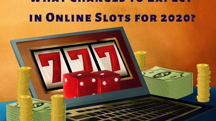 See Whats Coming Up With New Slots Guide for 2020
